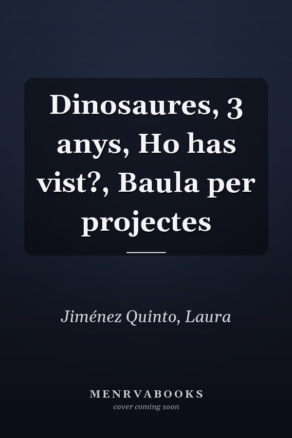 Dinosaures, 3 anys, Ho has vist?, Baula per projectes