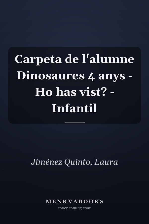 Carpeta de l'alumne Dinosaures 4 anys - Ho has vist? - Infantil