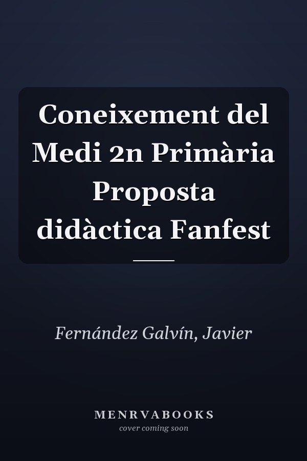 Coneixement del Medi 2n Primària Proposta didàctica Fanfest