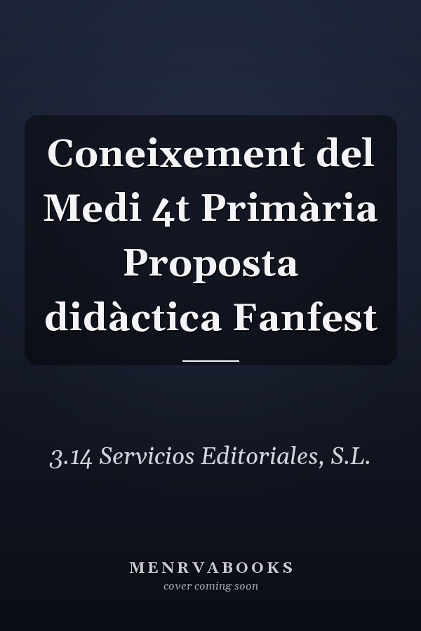 Coneixement del Medi 4t Primària Proposta didàctica Fanfest