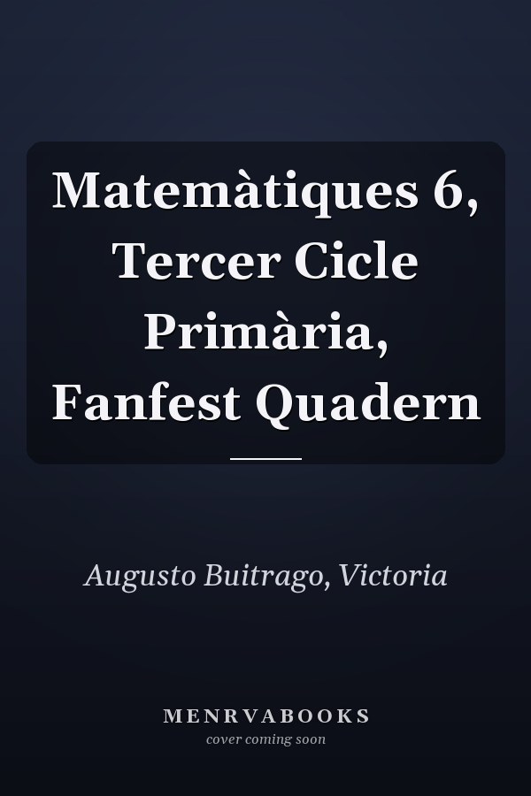 Matemàtiques 6, Tercer Cicle Primària, Fanfest Quadern