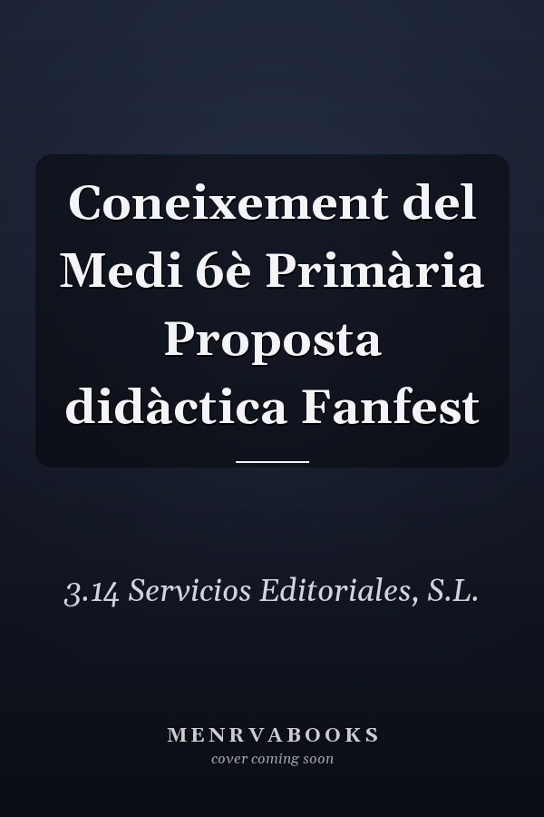 Coneixement del Medi 6è Primària Proposta didàctica Fanfest