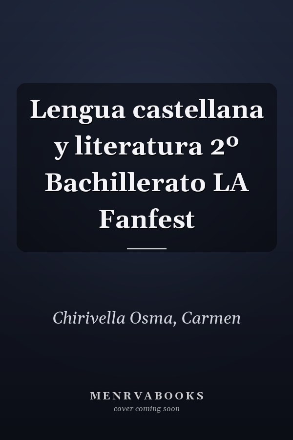 Lengua castellana y literatura 2º Bachillerato LA Fanfest