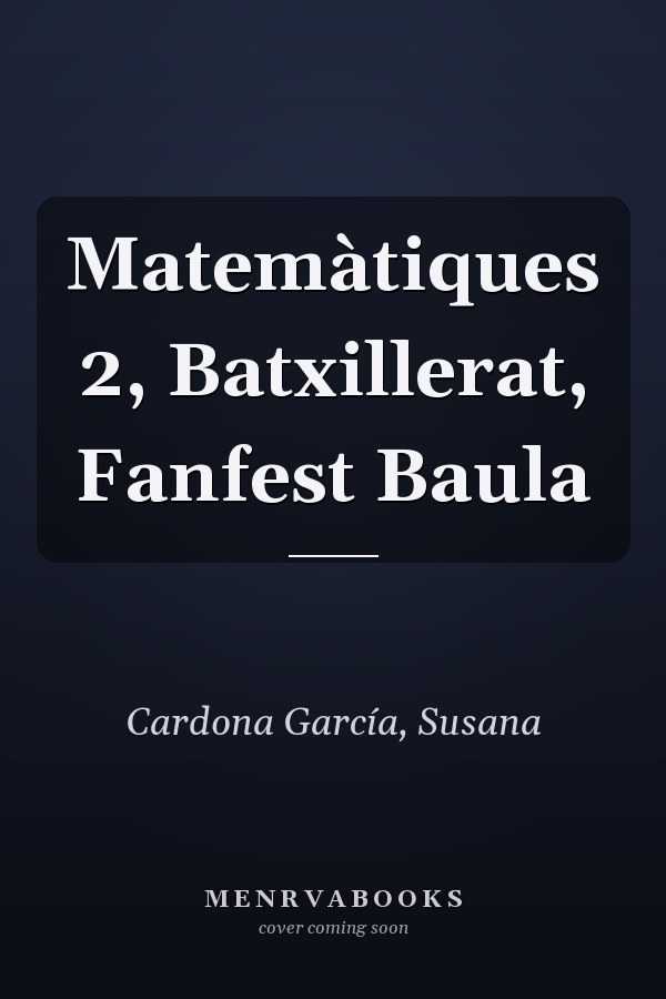 Matemàtiques 2, Batxillerat, Fanfest Baula