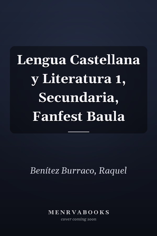 Lengua Castellana y Literatura 1, Secundaria, Fanfest Baula