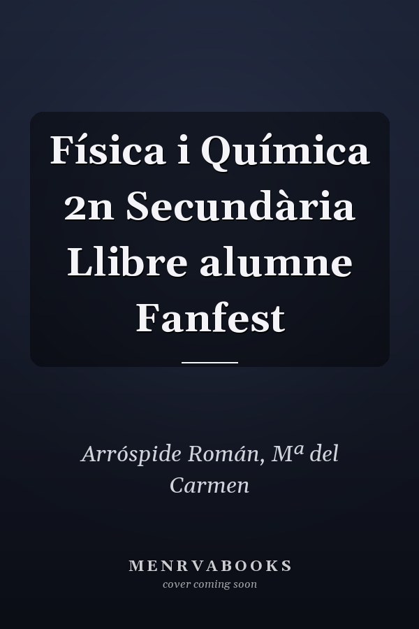 Física i Química 2n Secundària Llibre alumne Fanfest