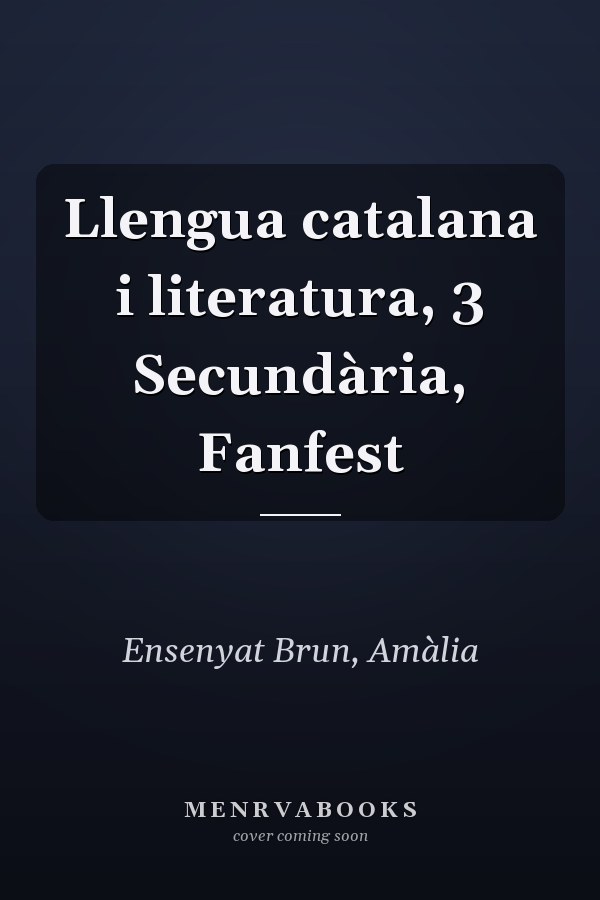 Llengua catalana i literatura, 3 Secundària, Fanfest