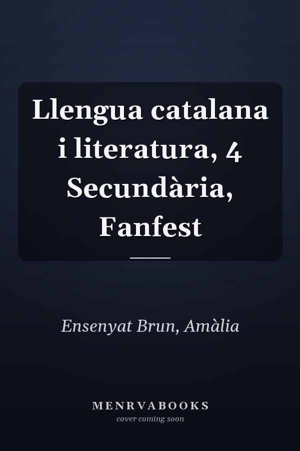 Llengua catalana i literatura, 4 Secundària, Fanfest