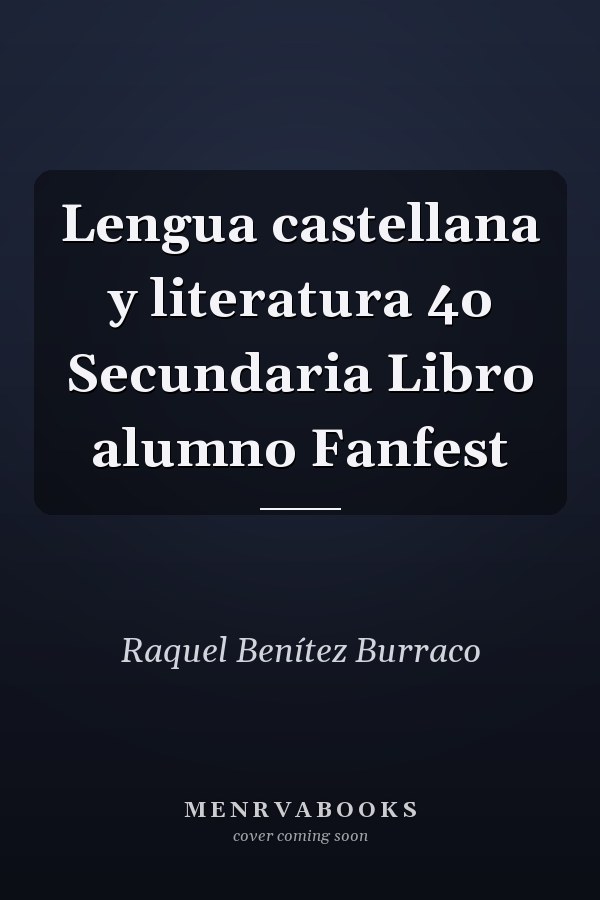 Lengua castellana y literatura 4o Secundaria Libro alumno Fanfest