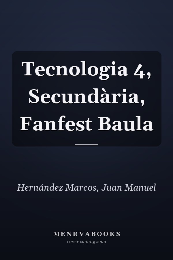 Tecnologia 4, Secundària, Fanfest Baula