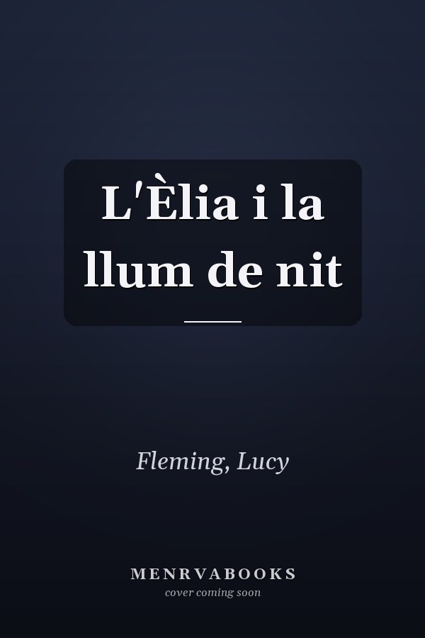 L'Èlia i la llum de nit