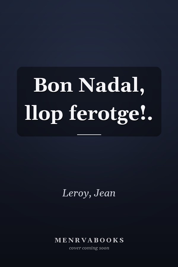Bon Nadal, llop ferotge!.