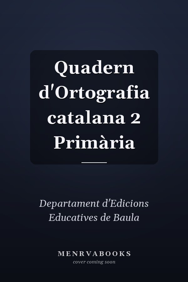 Quadern d'Ortografia catalana 2 Primària