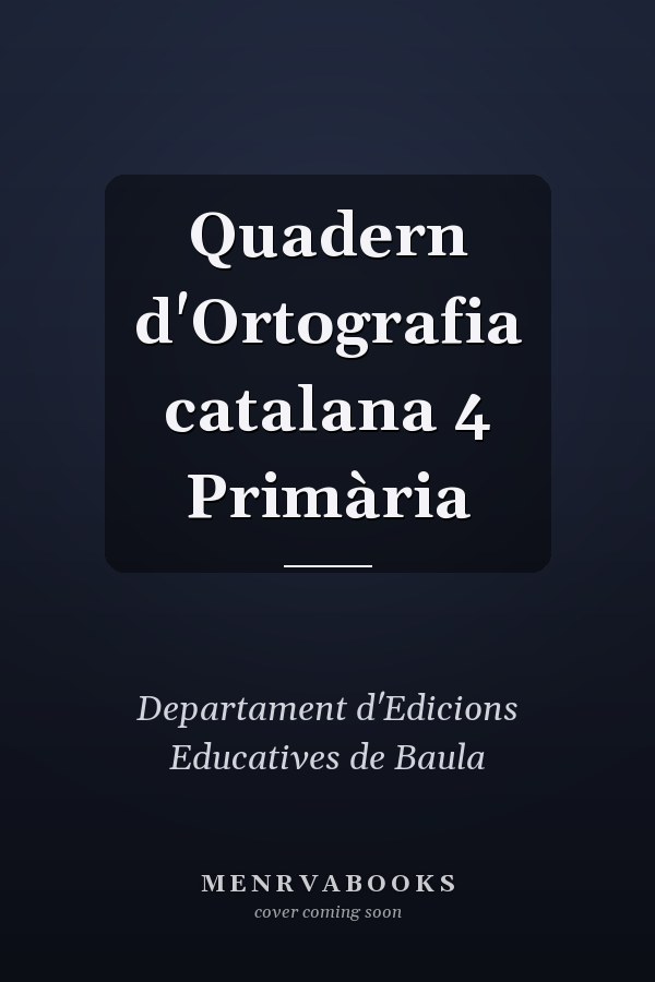 Quadern d'Ortografia catalana 4 Primària