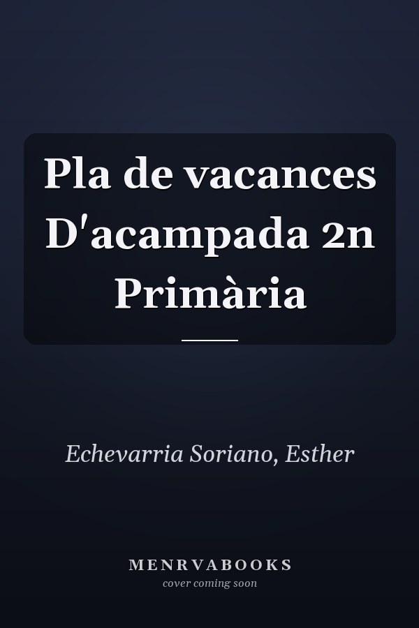 Pla de vacances D'acampada 2n Primària