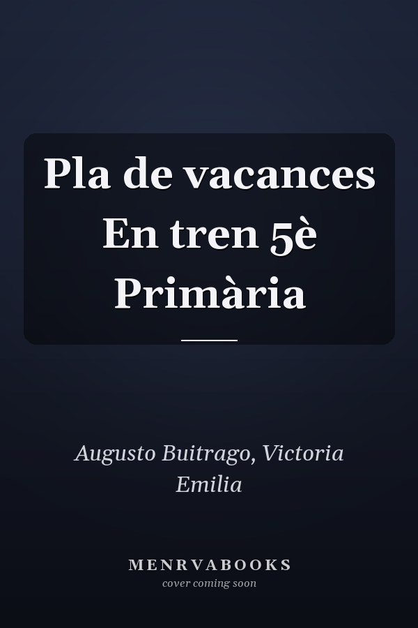 Pla de vacances En tren 5è Primària