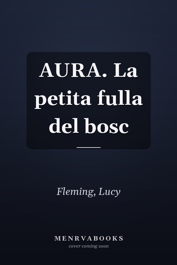 AURA. La petita fulla del bosc