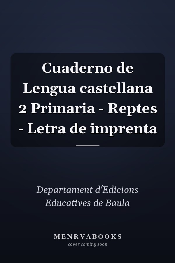 Cuaderno de Lengua castellana 2 Primaria - Reptes - Letra de imprenta