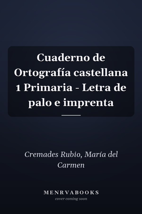Cuaderno de Ortografía castellana 1 Primaria - Letra de palo e imprenta