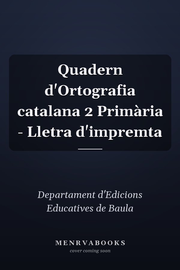 Quadern d'Ortografia catalana 2 Primària - Lletra d'impremta