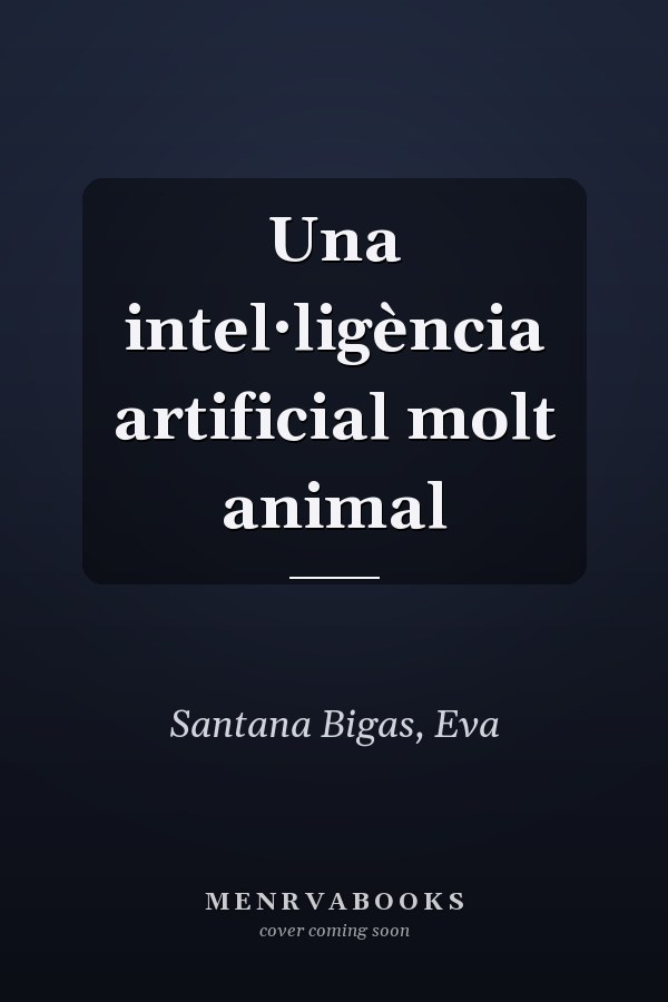 Una intel·ligència artificial molt animal