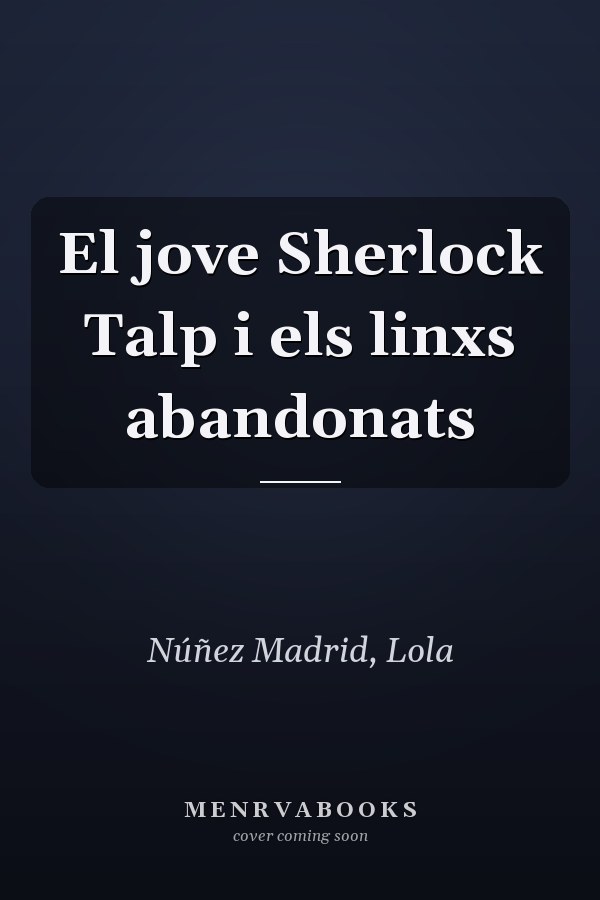El jove Sherlock Talp i els linxs abandonats