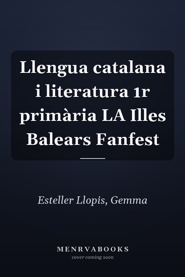 Llengua catalana i literatura 1r primària LA Illes Balears Fanfest
