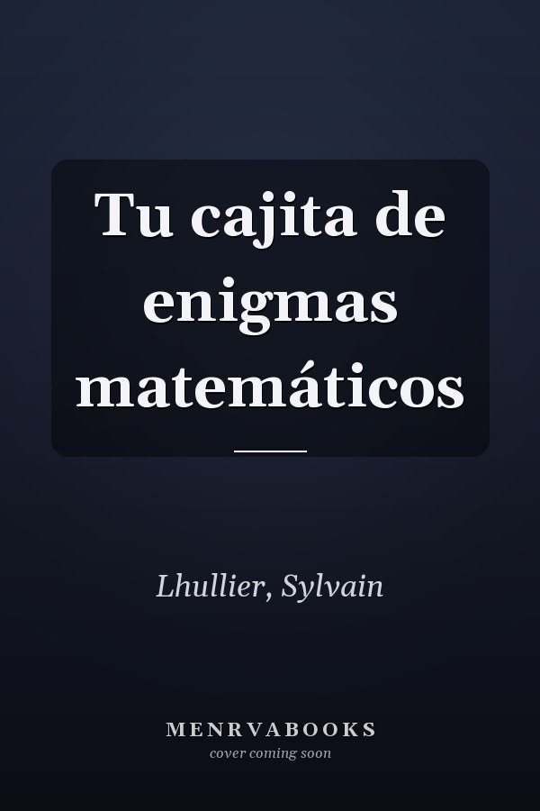 Tu cajita de enigmas matemáticos