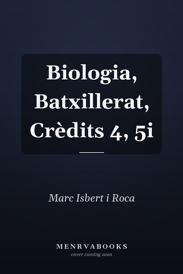 Biologia, Batxillerat, Crèdits 4, 5i