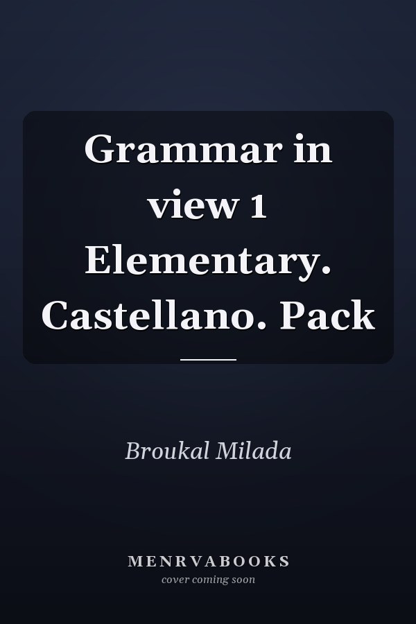 Grammar in view 1 Elementary. Castellano. Pack