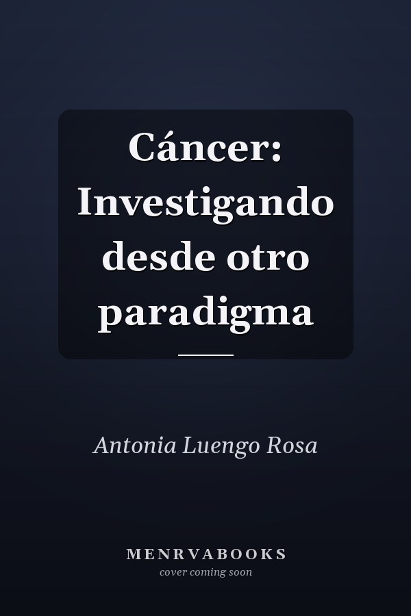 Cáncer: Investigando desde otro paradigma