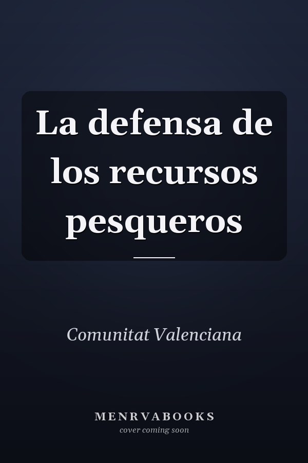La defensa de los recursos pesqueros