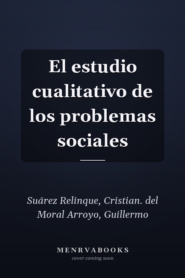 El estudio cualitativo de los problemas sociales