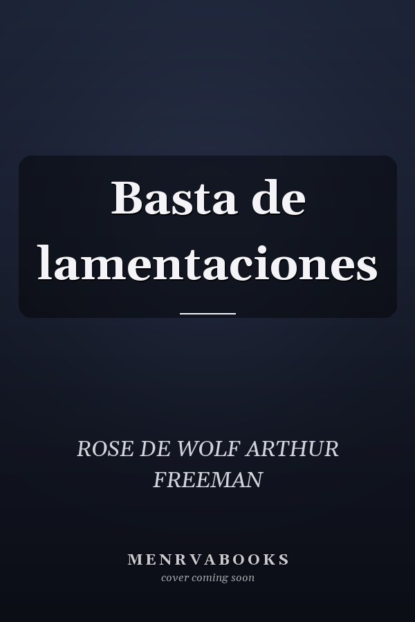 Basta de lamentaciones
