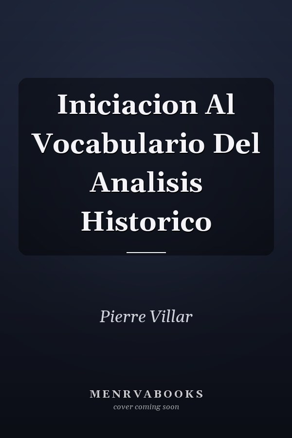 Iniciacion Al Vocabulario Del Analisis Historico