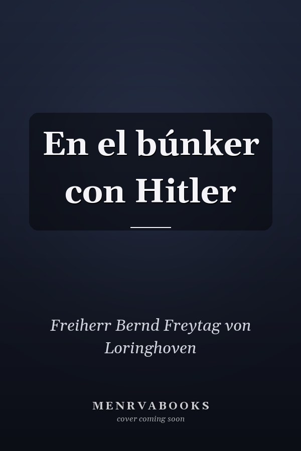 En el búnker con Hitler