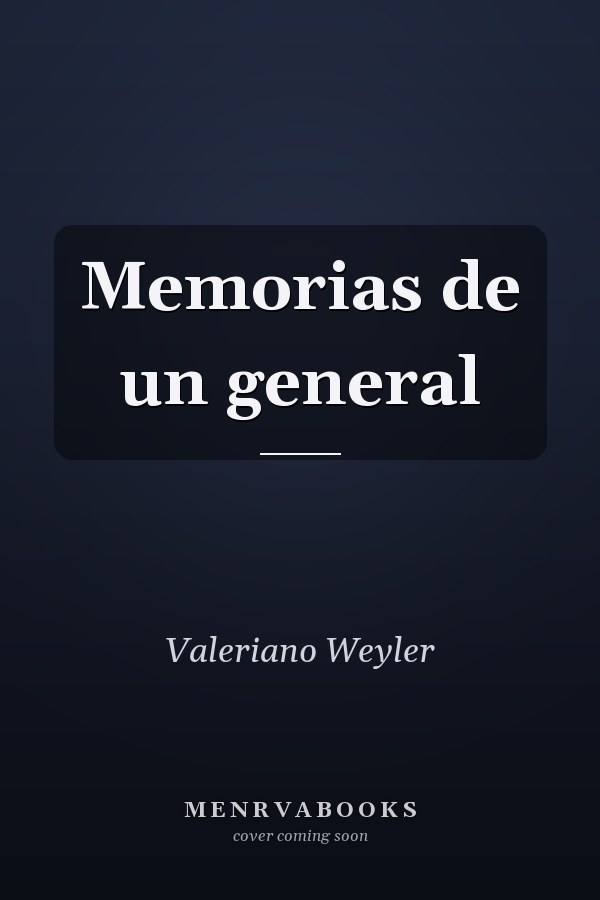 Memorias de un general