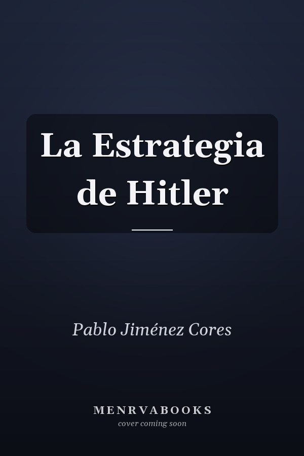 La Estrategia de Hitler
