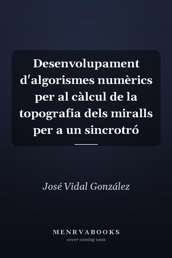 Desenvolupament d'algorismes numèrics per al càlcul de la topografia dels miralls per a un sincrotró