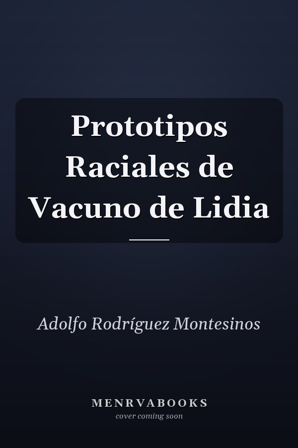 Prototipos Raciales de Vacuno de Lidia