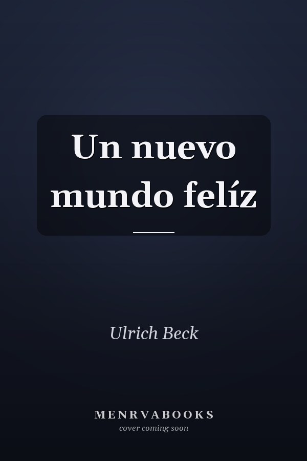 Un nuevo mundo felíz