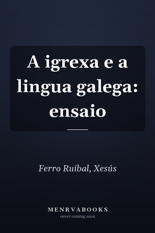 A igrexa e a lingua galega: ensaio