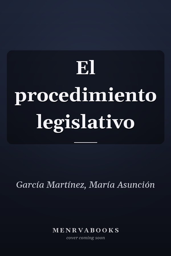 El procedimiento legislativo