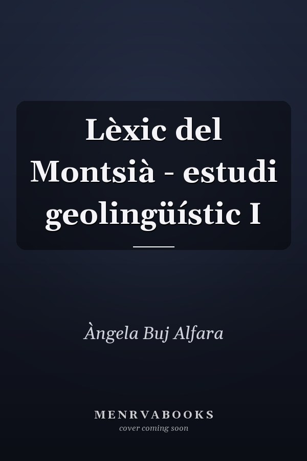 Lèxic del Montsià - estudi geolingüístic I