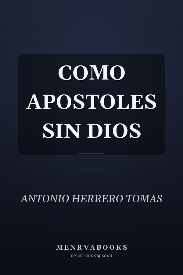 COMO APOSTOLES SIN DIOS