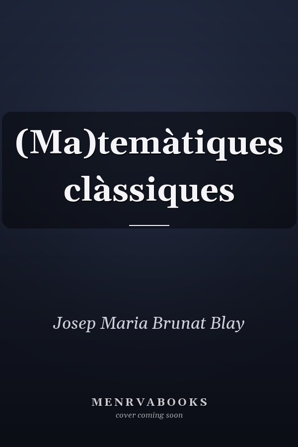 (Ma)temàtiques clàssiques