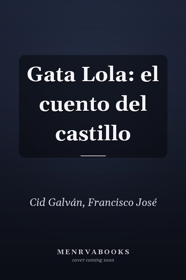 Gata Lola: el cuento del castillo