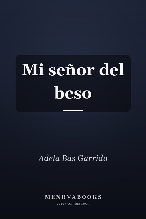 Mi señor del beso