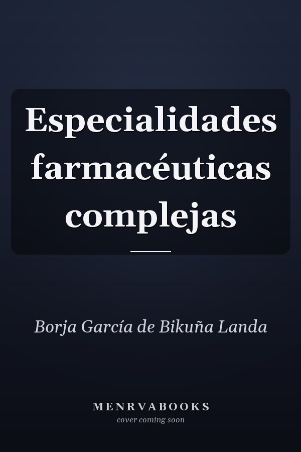 Especialidades farmacéuticas complejas