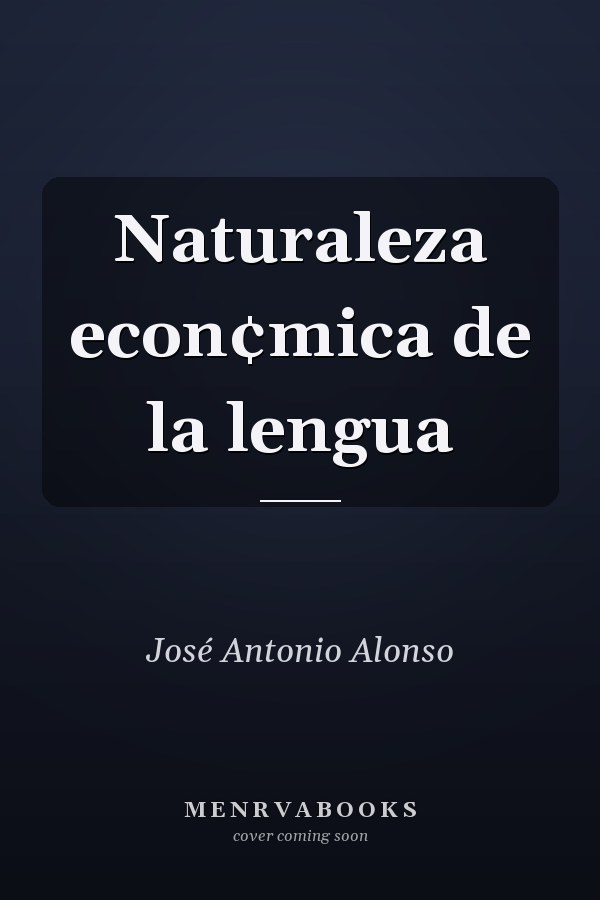 Naturaleza econ¢mica de la lengua